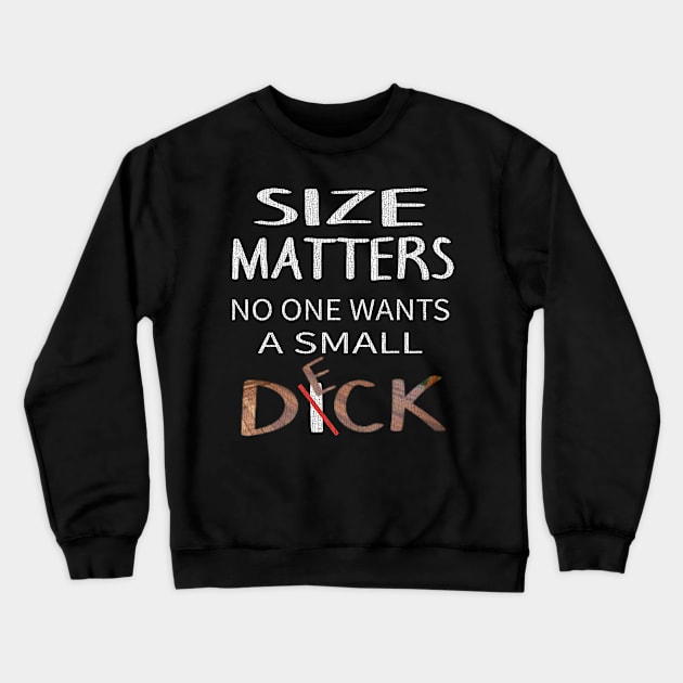 DIY Size Matters Deck Handyman Crewneck Sweatshirt by F&L Design Co.